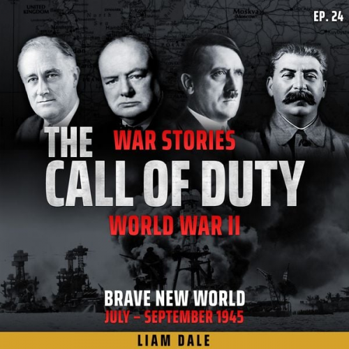 Liam Dale - World War II: Ep 24. Brave New World