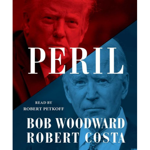 Bob Woodward Robert Costa - Peril