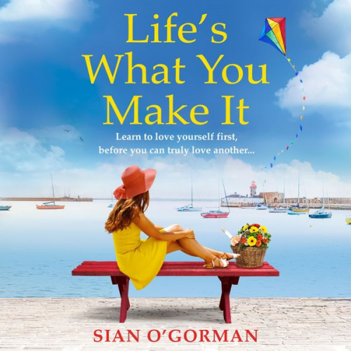 Sian O'Gorman - Life's What You Make It