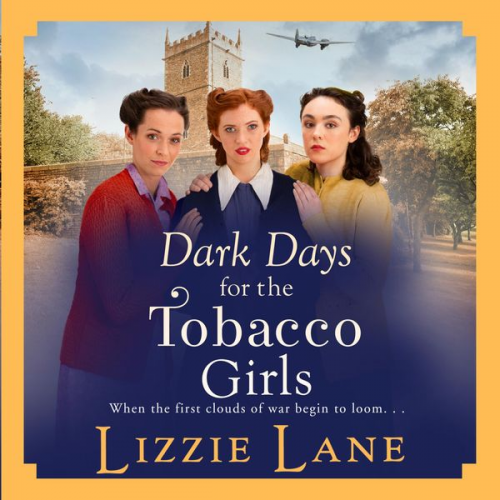 Lizzie Lane - Dark Days for the Tobacco Girls