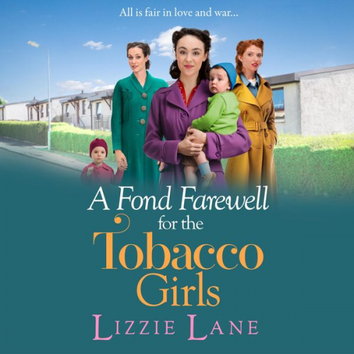 Lizzie Lane - A Fond Farewell for the Tobacco Girls