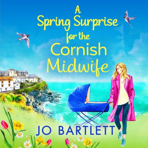 Jo Bartlett - A Spring Surprise For The Cornish Midwife