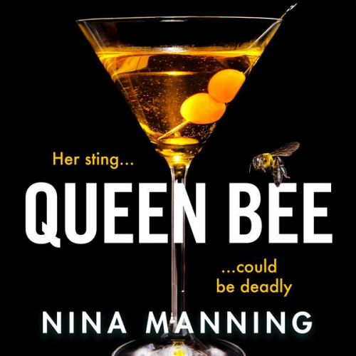 Nina Manning - Queen Bee