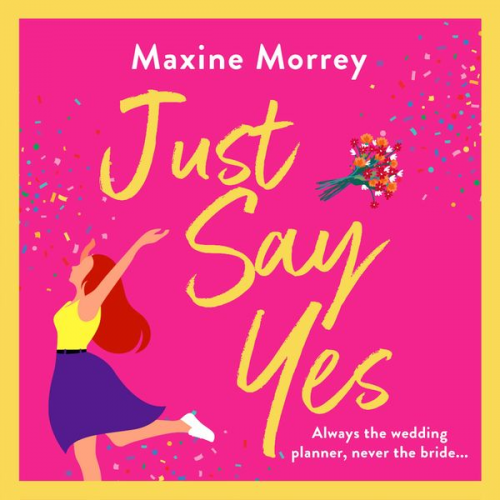 Maxine Morrey - Just Say Yes