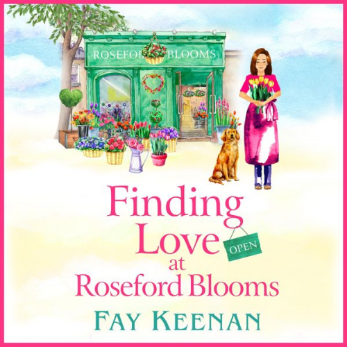 Fay Keenan - Finding Love at Roseford Blooms