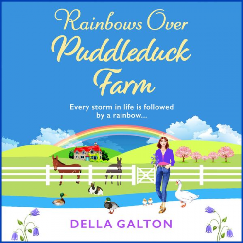 Della Galton - Rainbows Over Puddleduck Farm