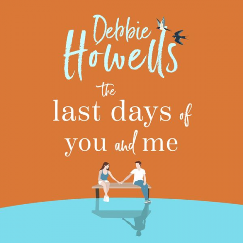 Debbie Howells - The Last Days of You and Me