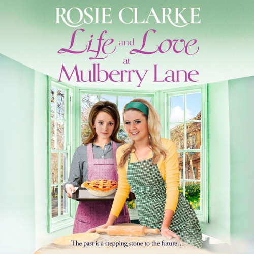 Rosie Clarke - Life and Love at Mulberry Lane