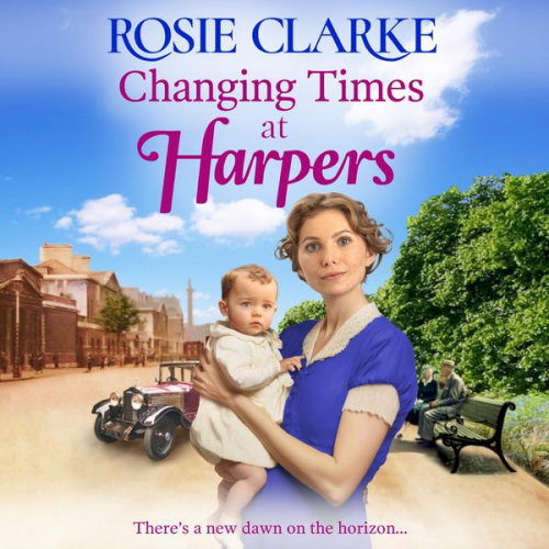 Rosie Clarke - Changing Times at Harpers