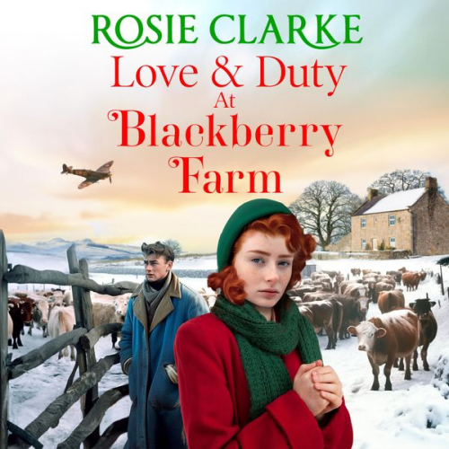 Rosie Clarke - Love and Duty at Blackberry Farm