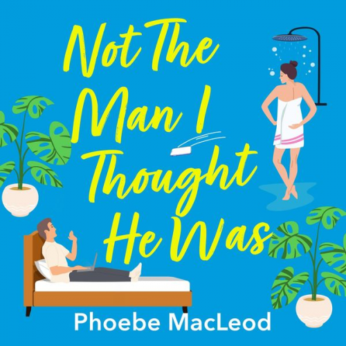 Phoebe MacLeod - Not The Man I Thought He Was