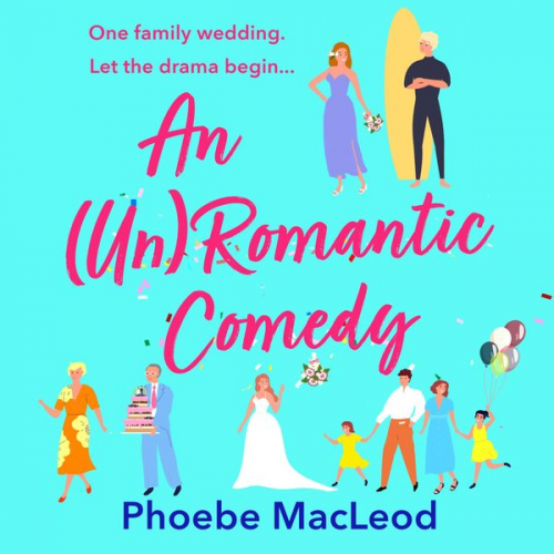 Phoebe MacLeod - An (Un) Romantic Comedy