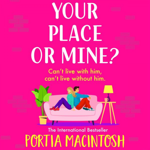 Portia MacIntosh - Your Place or Mine?