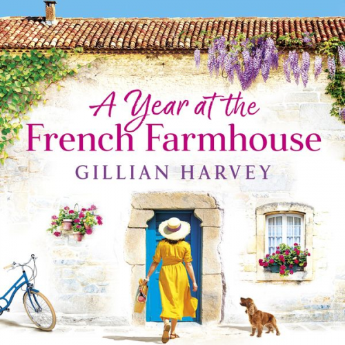 Gillian Harvey - A Year at the French Farmhouse