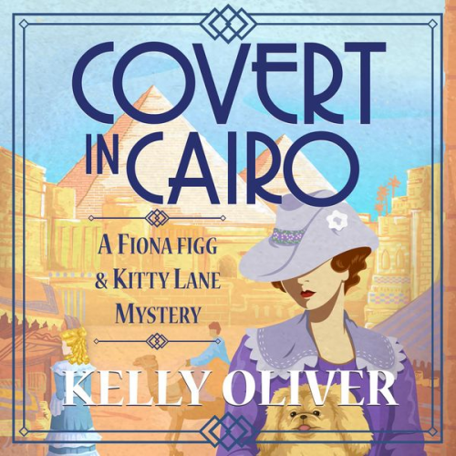 Kelly Oliver - Covert in Cairo