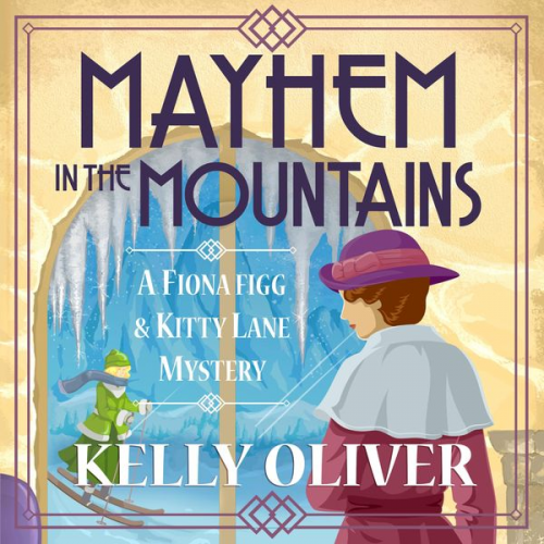 Kelly Oliver - Mayhem in the Mountains