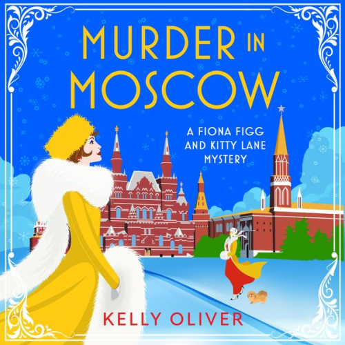 Kelly Oliver - Murder in Moscow