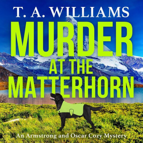 T. A. Williams - Murder at the Matterhorn