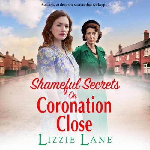 Lizzie Lane - Shameful Secrets on Coronation Close