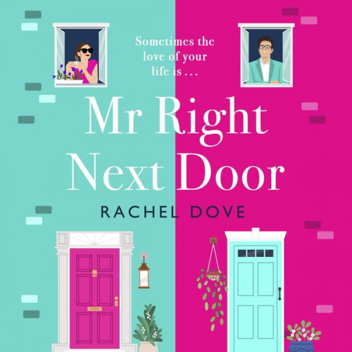 Rachel Dove - Mr Right Next Door