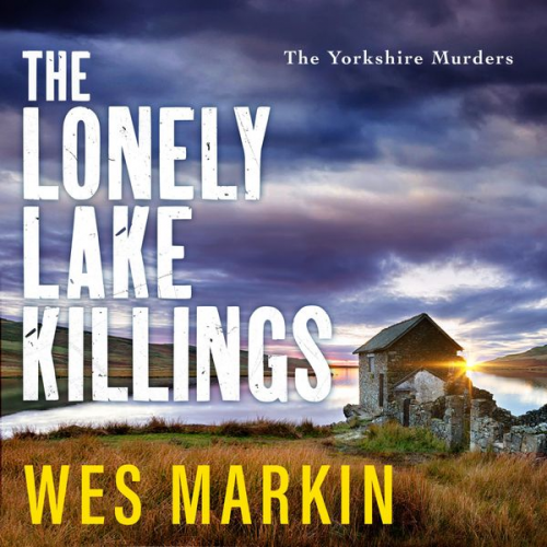 Wes Markin - The Lonely Lake Killings