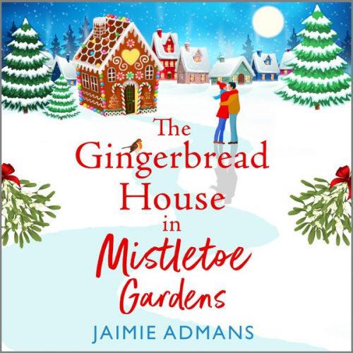 Jaimie Admans - The Gingerbread House in Mistletoe Gardens