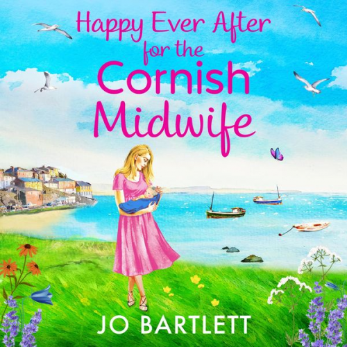 Jo Bartlett - Happy Ever After for the Cornish Midwife