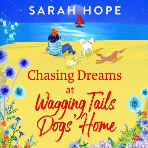 Sarah Hope - Chasing Dreams at Wagging Tails Dogs' Home