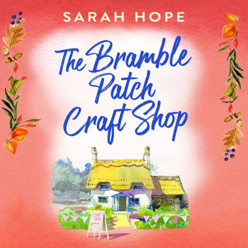 Sarah Hope - The Bramble Patch Craft Shop