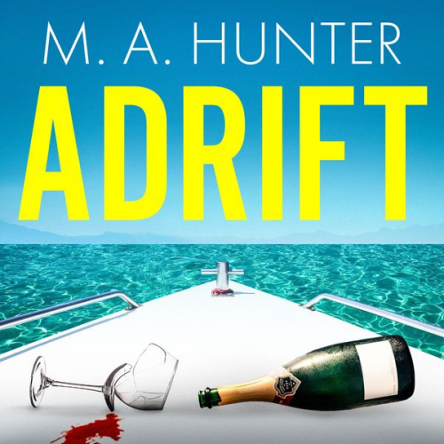 M. A. Hunter - Adrift