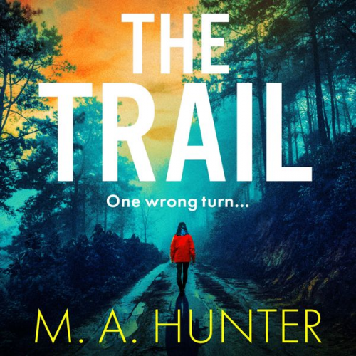 M. A. Hunter - The Trail