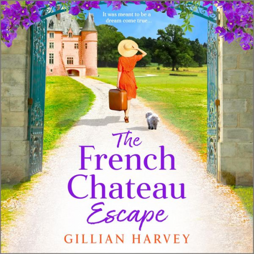 Gillian Harvey - The French Chateau Escape