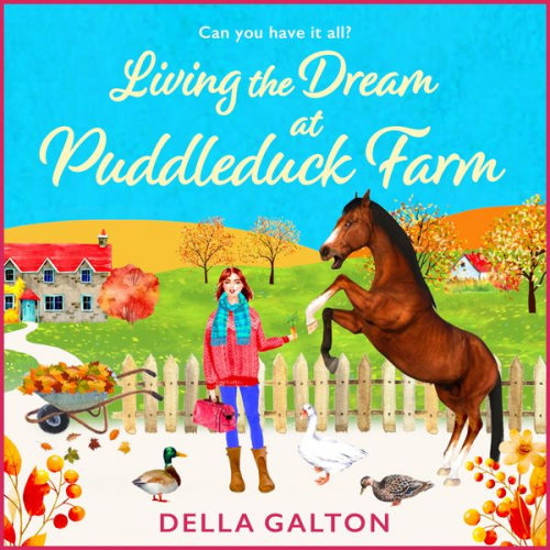 Della Galton - Living the Dream at Puddleduck Farm