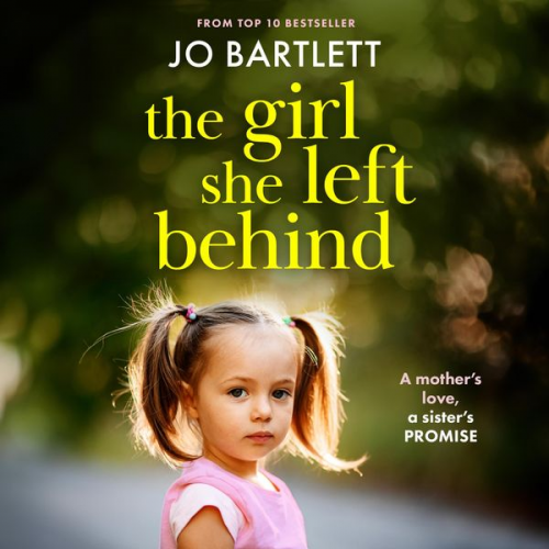 Jo Bartlett - The Girl She Left Behind