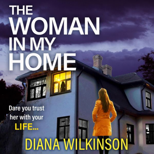 Diana Wilkinson - The Woman In My Home