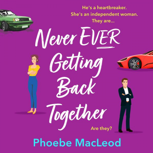 Phoebe MacLeod - Never Ever Getting Back Together