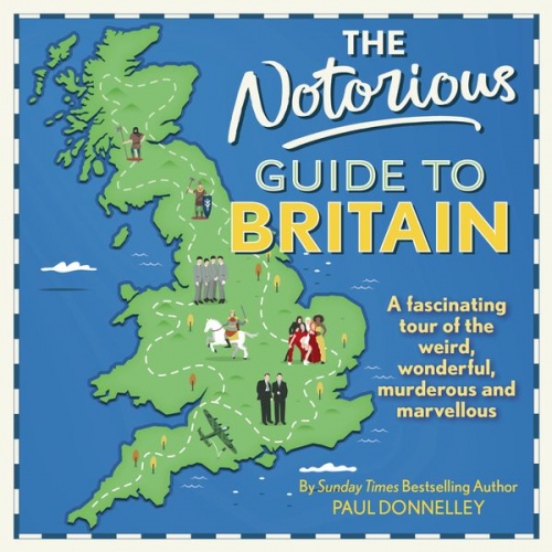 Paul Donnelley - The Notorious Guide to Britain