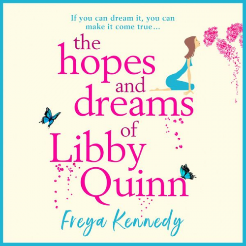 Freya Kennedy - The Hopes and Dreams of Libby Quinn