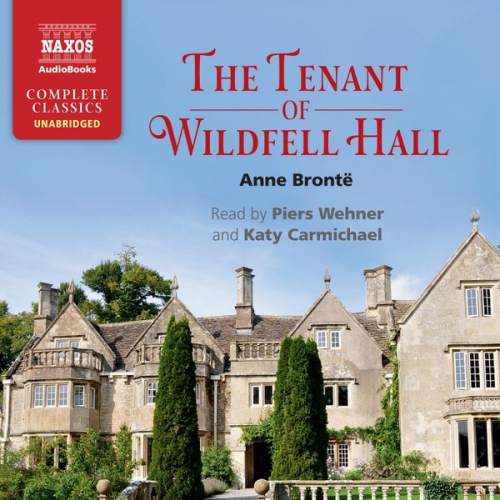 Anne Brontë Katy Carmichael - The Tenant of Wildfell Hall (Unabridged)