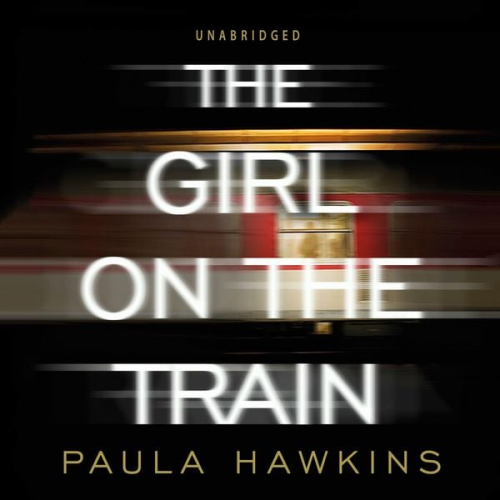 Paula Hawkins - The Girl on the Train