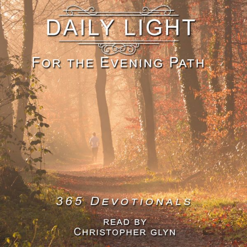 Christopher Glyn - Daily Light for the Evening Path 365 Devotionals