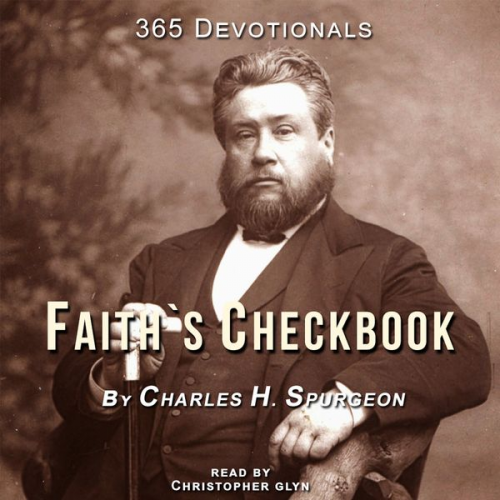 Charles Haddon Spurgeon - Faiths Checkbook