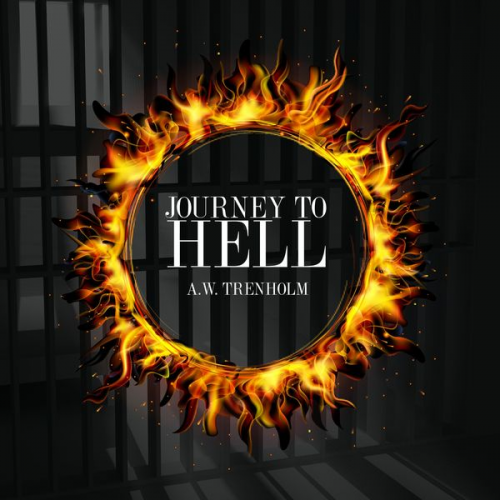 A.W Trenholm - Journey To Hell