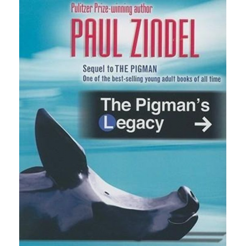 Paul Zindel - The Pigman's Legacy