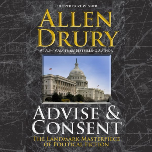 Allen Drury - Advise and Consent