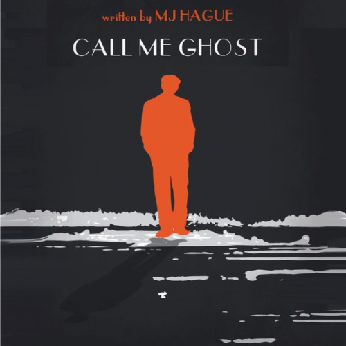 MJ Hague - Call Me Ghost