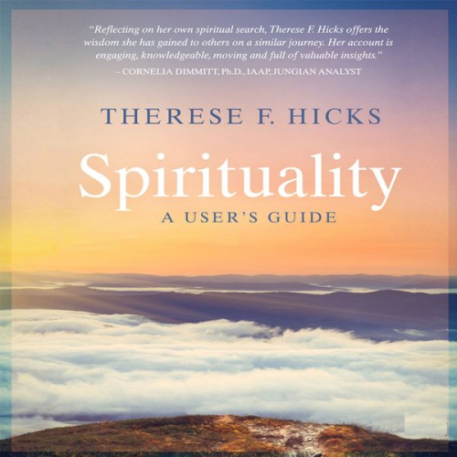 Therese F. Hicks - Spirituality