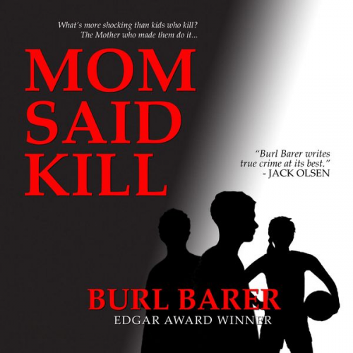 Burl Barer - Mom Said Kill