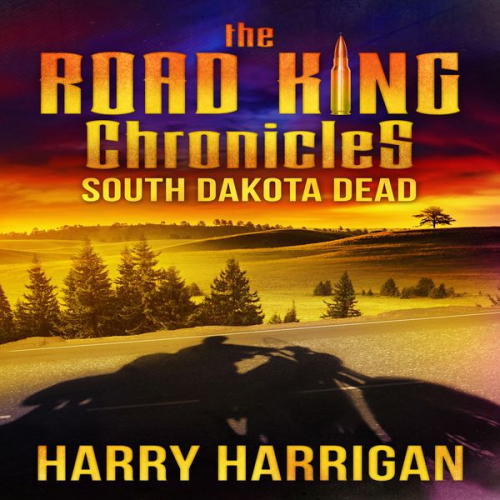 Harry Harrigan - The Road King Chronicles