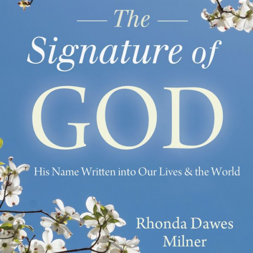 Rhonda Milner - The Signature of God